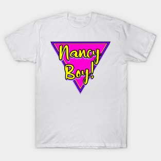 Nancy Boy T-Shirt